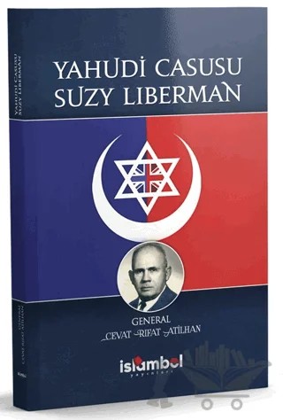 Yahudi Casusu Suzy Liberman – Cevat Rıfat Atilhan – İslâmbol Yayınları kitap kapağı