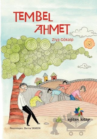Tembel Ahmet – Ziya Gökalp – Eğiten Kitap kitap kapağı