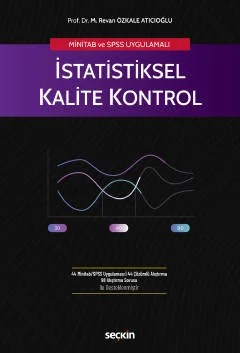 MİNİTAB ve SPSS Uygulamalıİstatistiksel Kalite Kontrol – M. Revan Özkale Atıcıoğlu – Seçkin Yayıncılık kitap kapağı