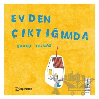 Evden Çıktığımda – Burcu Yılmaz – Uçanbalık Yayıncılık kitap kapağı