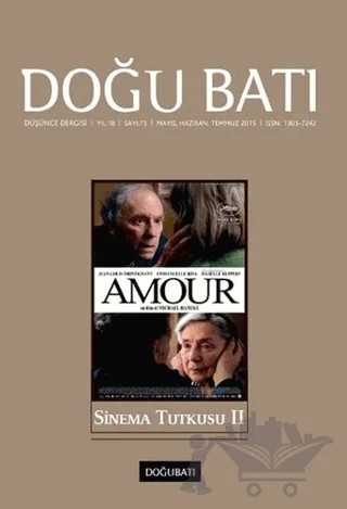 Doğu Batı Düşünce Dergisi Yıl: 18 Sayı: 73 - Sinema Tutkusu - 2 – Doğu Batı Dergileri kitap kapağı