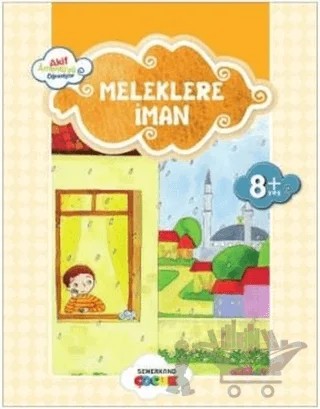 Meleklere İman – Ahmet Efe – Semerkand Çocuk Yayınları kitap kapağı