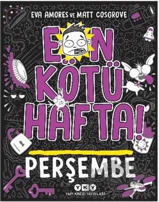 En Kötü Hafta! - Perşembe – Eva Amores, Matt Cosgrove – Yapı Kredi Yayınları kitap kapağı