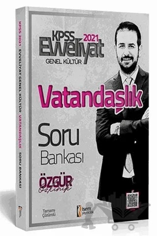 2021 Evveliyat KPSS Vatandaşlık Soru Bankası – Özgür Özkınık – İSEM Yayıncılık kitap kapağı