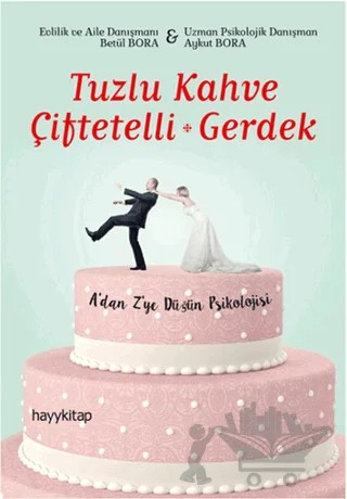 Tuzlu Kahve Çiftetelli - Gerdek – Aykut Bora, Betül Bora – Hayykitap kitap kapağı