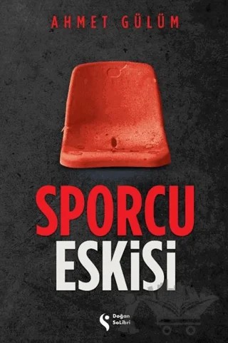Sporcu Eskisi – Ahmet Gülüm – Doğan Solibri kitap kapağı