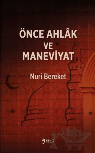 Önce Ahlak ve Maneviyat – Nuri Bereket – Deniz Yayınevi kitap kapağı