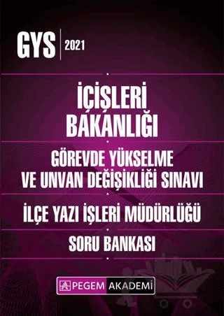 2021 GYS İçişleri Bakanlığı Görevde Yükselme ve Unvan Değişikliği Sınavı İlçe Yazı İşleri Müdürlüğü Soru Bankası – Kolektif – Pegem Akademi Yayıncılık kitap kapağı
