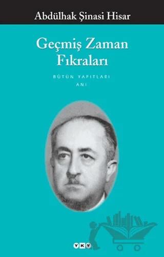 Geçmiş Zaman Fıkraları – Abdülhak Şinasi Hisar – Yapı Kredi Yayınları kitap kapağı