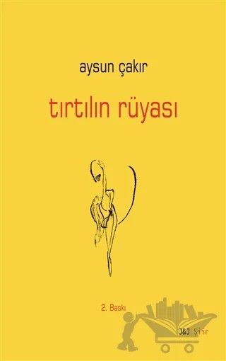 Tırtılın Rüyası – Aysun Çakır – J&J Yayınları kitap kapağı