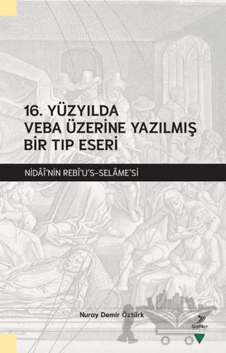 16. Yüzyılda Veba Üzerine Yazılmış Bir Tıp Eseri – Nuray Demir Öztürk – Grafiker Yayınları kitap kapağı