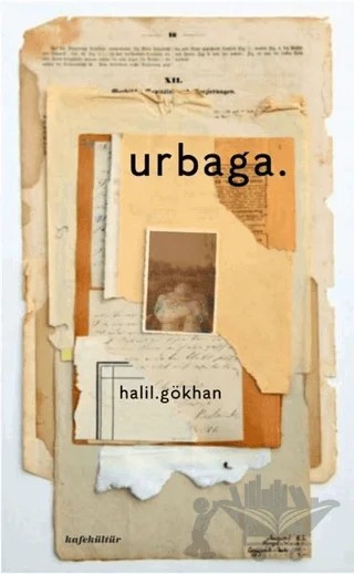 Urbaga – Halil Gökhan – Kafe Kültür Yayıncılık kitap kapağı