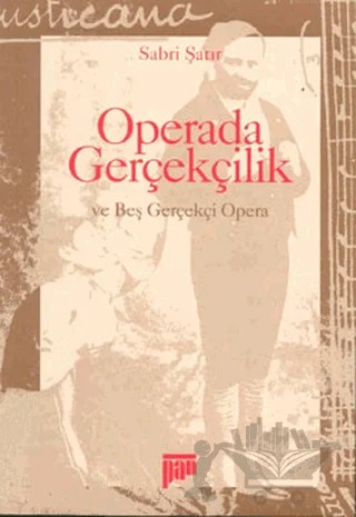 Operada Gerçekçilik – Sabri Şatır – Pan Yayıncılık kitap kapağı