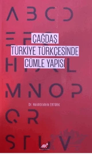 Çağdaş Türkiye Türkçesinde Cümle Yapısı – Halilibrahim Ertürk – Paradigma Akademi Yayınları kitap kapağı
