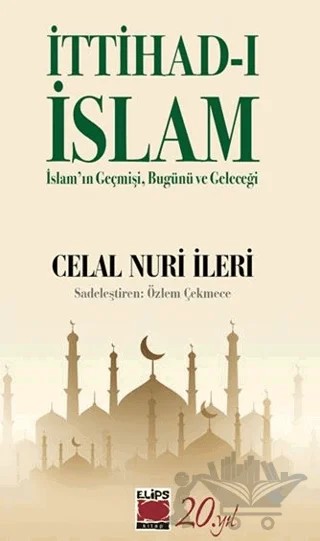 İttihad-ı İslam – Celal Nuri İleri – Elips Kitap kitap kapağı