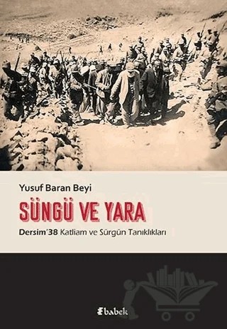 Süngü ve Yara – Yusuf Baran Beyi – Babek Yayınları kitap kapağı