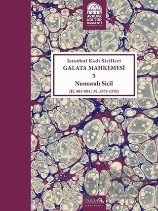 İstanbul Kadı Sicilleri - Galata Mahkemesi 5 Numaralı Sicil Cilt 32 – Kolektif – İsam Yayınları kitap kapağı
