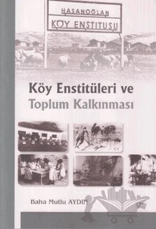 Köy Enstitüleri ve Toplum Kalkınması – Baha Mutlu Aydın – Anı Yayıncılık kitap kapağı