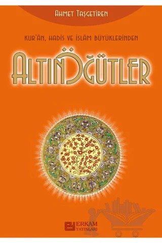 Altın Ögütler – Ahmet Taşgetiren – Erkam Yayınları kitap kapağı