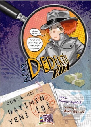 Acar Dedektif Eda Aramızda :4 Dayımın Yeni İşi – Yılmaz Yeşildağ – Minik Ada kitap kapağı