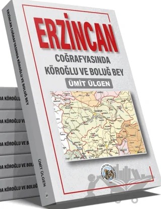 Erzincan Coğrafyasında Köroğlu ve Boluğ Bey – Ümit Ülgen – Aktif Yayınları kitap kapağı