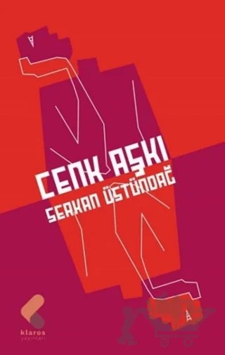 Cenk Aşkı – Serkan Üstündağ – Klaros Yayınları kitap kapağı