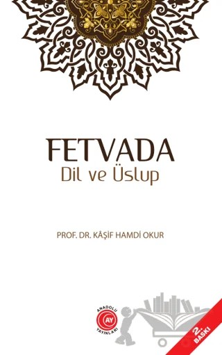 Fetvada Dil ve Üslup – Kaşif Hamdi Okur – Anadolu Ay Yayınları kitap kapağı