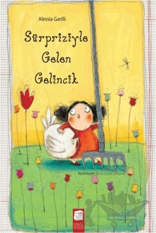 Sürpriziyle Gelen Gelincik – Alessia Garilli – Final Kültür Sanat Yayınları kitap kapağı