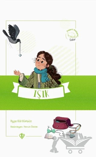 Işık Değerli Hikayeler Sabır – Ayşe Gül Gürbüz – Türkiye Diyanet Vakfı Yayınları kitap kapağı