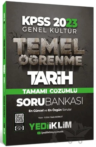 2023 KPSS Genel Kültür Temel Öğrenme Tarih Tamamı Çözümlü Soru Bankası – Yasin Korkut – Yediiklim Yayınları kitap kapağı