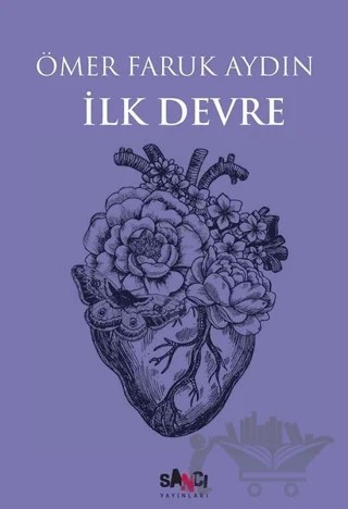 İlk Devre – Ömer Faruk Aydın – Sancı Yayınları kitap kapağı