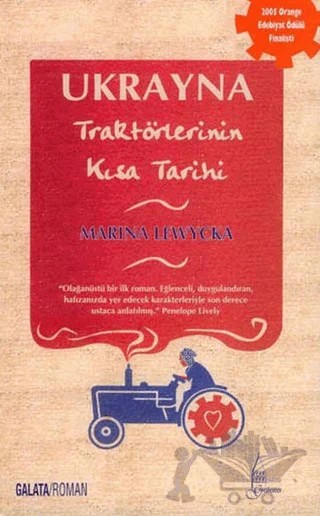 Ukrayna Traktörlerinin Kısa Tarihi – Marina Lewycka – Galata Yayıncılık kitap kapağı
