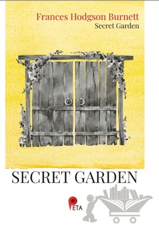 The Secret Garden – Frances Hodgson Burnett – Peta Kitap kitap kapağı