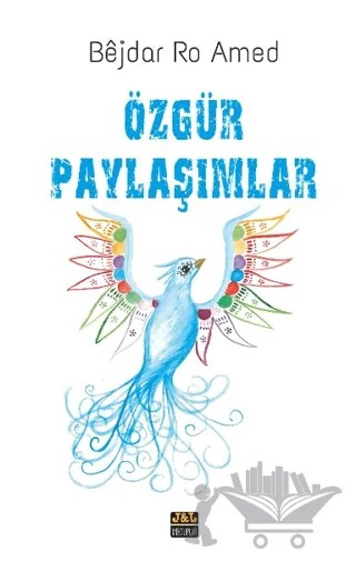 Özgür Paylaşımlar – Bejdar Ro Amed – J&J Yayınları kitap kapağı
