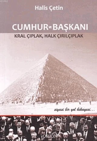 Cumhur ve Başkanı – Halis Çetin – Orion Kitabevi kitap kapağı