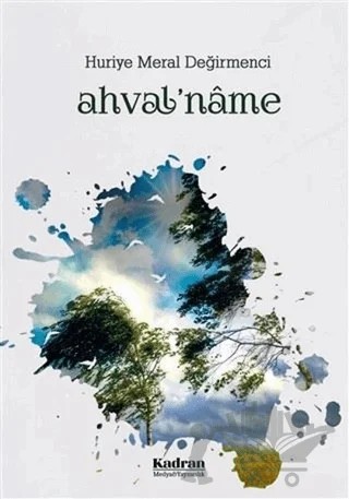 Ahval'name – Huriye Meral Değirmenci – Kadran Medya Yayıncılık kitap kapağı