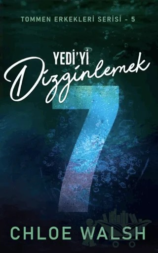 Yedi’yi Dizginlemek – Chloe Walsh – Martı Yayınları kitap kapağı