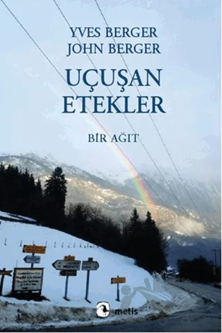 Uçuşan Etekler – John Berger, Yves Berger – Metis Yayınları kitap kapağı