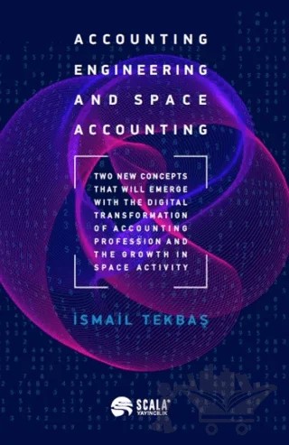 Accounting Engineering And Space Accounting – İsmail Tekbaş – Scala Yayıncılık kitap kapağı