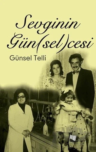Sevginin Gün(sel)cesi – Günsel Telli – Karina Yayınevi kitap kapağı