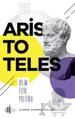 Aristoteles – Alfred Edward Taylor – İlgi Kültür Sanat Yayınları kitap kapağı