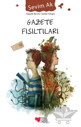 Gazete Fısıltıları – Sevim Ak – Can Çocuk Yayınları kitap kapağı