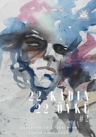 22 Kadın 22 Öykü – Kolektif – Artshop Yayıncılık kitap kapağı