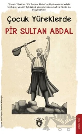 Çocuk Yüreklerde Pir Sultan Abdal – Kolektif – Dorlion Yayınları kitap kapağı