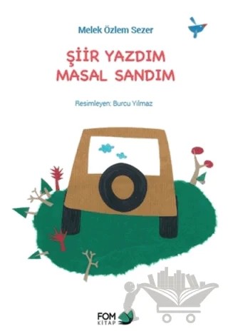 Şiir Yazdım Masal Sandım – Melek Özlem Sezer – FOM Kitap kitap kapağı