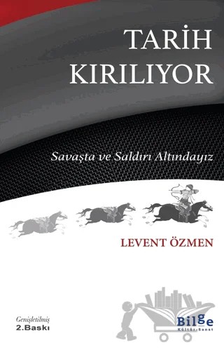 Tarih Kırılıyor – Levent Özmen – Bilge Kültür Sanat kitap kapağı