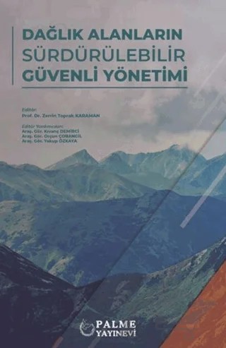 Dağlık Alanların Sürdürülebilir Güvenli Yönetimi – Zerrin Toprak Karaman – Palme Yayıncılık kitap kapağı