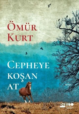 Cepheye Koşan At – Ömür Kurt – Doğan Kitap kitap kapağı