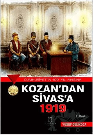 Kozan’dan Sivas’a 1919 – Yusuf Delikoca – Akademisyen Kitabevi kitap kapağı