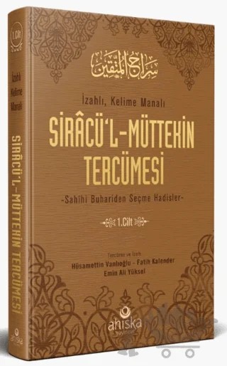 Siracül Müttekin Tercümesi 1. Cilt – Hüsameddin Vanlıoğlu, Fatih Kalender, Emin Ali Yüksel – Ahıska Yayınevi kitap kapağı